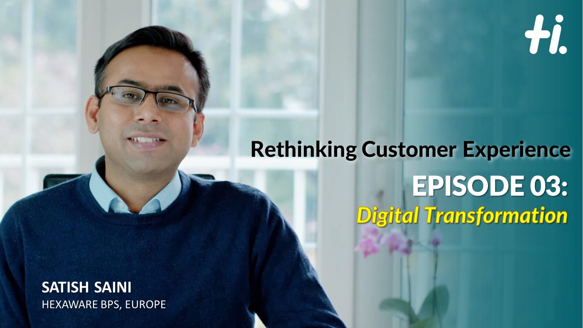 Rethinking Customer Experience – Episode 03: Digital Transformation